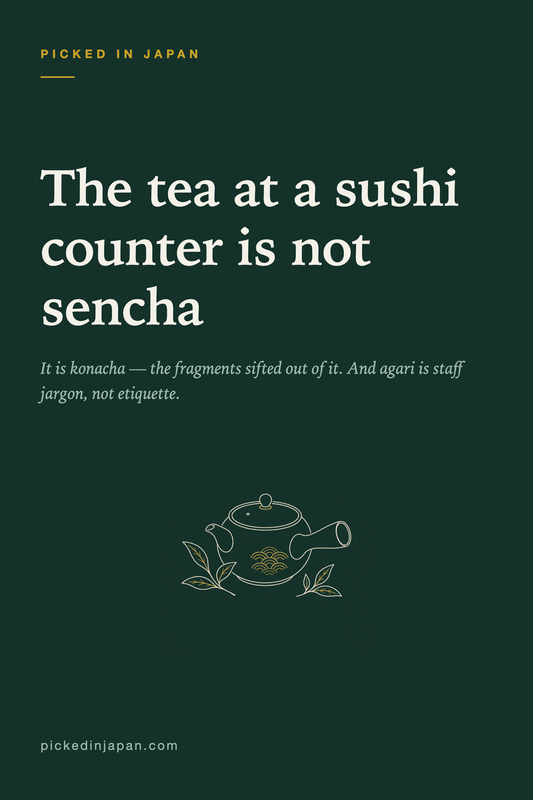 Sushi Restaurant Green Tea: What Konacha Is and Why It Comes Hot
